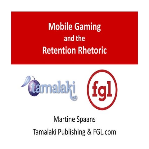 Mobile Gaming and the Retention Rhetoric