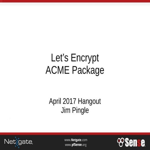 Let's Encrypt - pfSense Hangout April 2017
