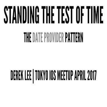 Standing the Test of Time: The Date Provider Pattern