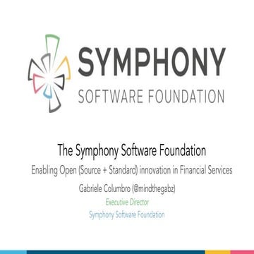 201704 - An Introduction to the Symphony Software Foundation