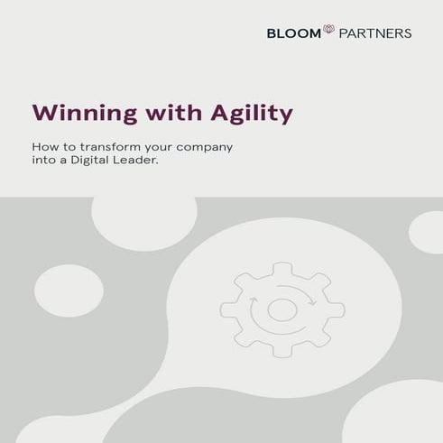 Digital Agility Study 2017 by Bloom Partners (English)