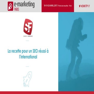 La recette pour un SEO réussi à l’international - 19 avril - Salon E-marketin...