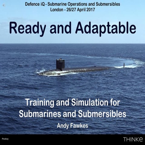 Ready and Adaptable - Training and Simulation for Submarines and Submersibles