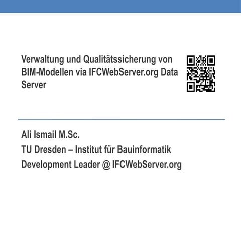 Verwaltung und Qualitätssicherung von BIM-Modellen via IFCWebServer.org Data ...