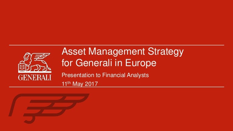 Asset Management Strategy For Generali In Europe Presentation