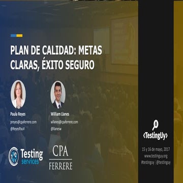 Workshop TestingUy 2017 - CPA Ferrere - Plan de calidad: Metas claras, éxito ...