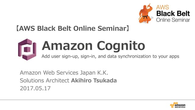 AWS Black Belt Online Seminar 2017 AWS Cognito