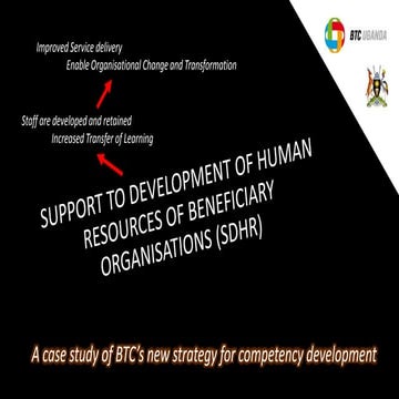 Support to Human Resource Development in Uganda: a case study of BTC's new st...