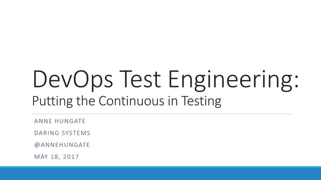 DevOps Test Engineering: Putting the ‘Continuous’ in Testing, an ITSM Academy...