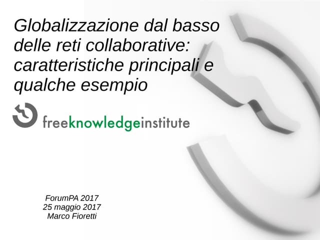 Globalizzazione dal basso delle reti collaborative: caratteristiche principali, e qualche esempio