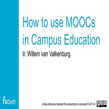 How to use MOOCs  in Campus Education