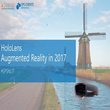 SPSNL17 - Introductie HoloLens - Augmented Reality in 2017 - Michiel Hamers