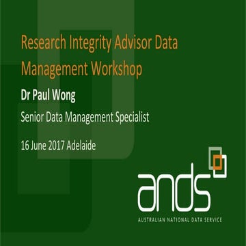 Research Data Management in practice, RIA Data Management Workshop Adelaide 2017