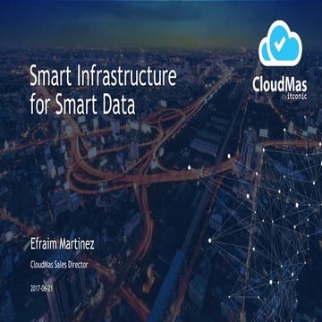 Smart infrastructure for smart data, 2017