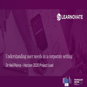 Understanding user needs in a corporate setting