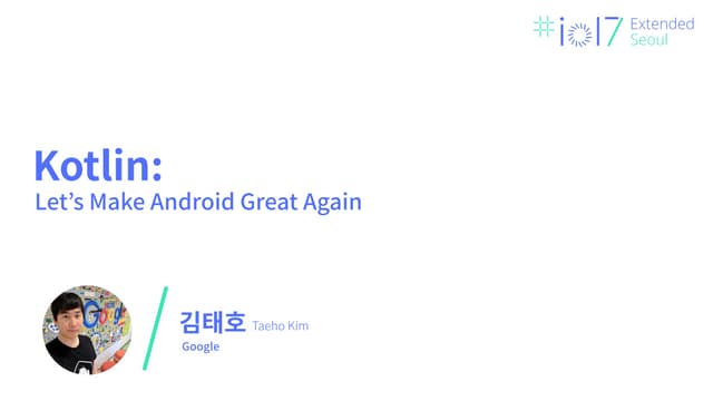 Kotlin: Let's Make Android Great Again