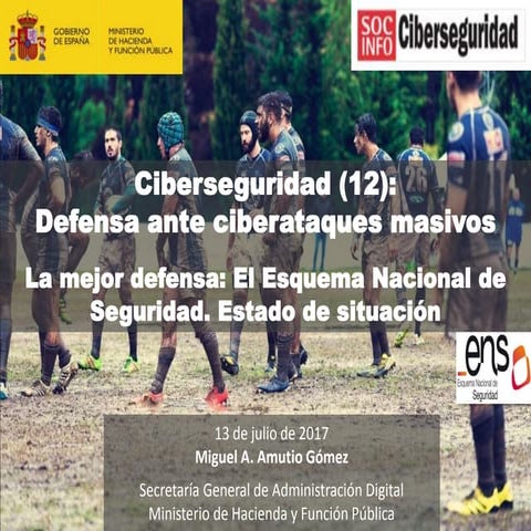 Ciberseguridad (12):  Defensa ante ciberataques masivos  La mejor defensa: El...