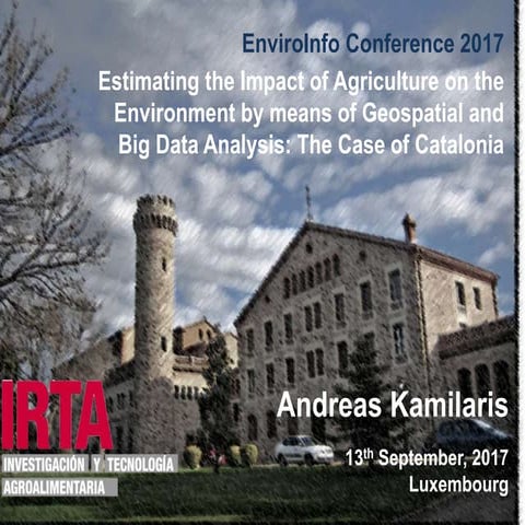 Estimating the Environmental Impact of Agriculture by means of Geospatial and...