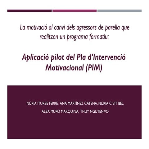 La motivació al canvi dels agressors de parella que realitzen un programa for...