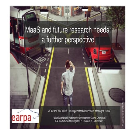 MaaS and future research needs: a further perspective