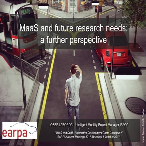 MaaS and future research needs: a further perspective