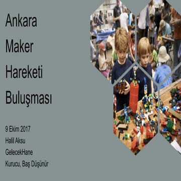 Maker Hareketi - Ankara Çalıştayı