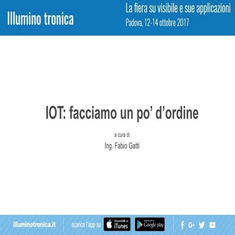 IOT: facciamo un po d' ordine