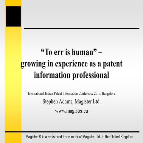 II-PIC 2017: To err is human – growing in experience as a patent information ...