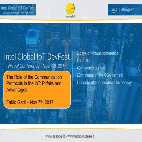 The Role of the Communication Protocols in the IoT: Pitfalls and Advantages