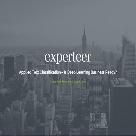 Applied Deep Learning for Text Classification - Examples from the HR Industry