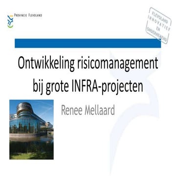 Ontwikkeling risicomanagement bij grote infra-projecten 