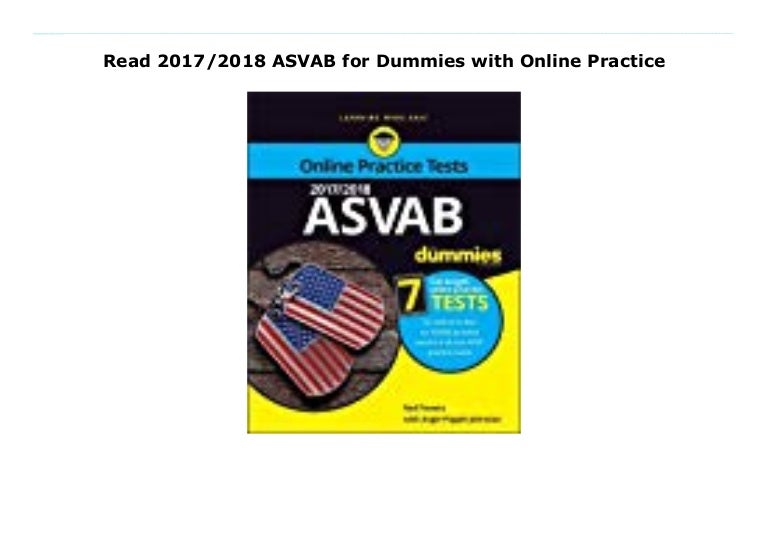 Read 2017/2018 ASVAB for Dummies with Online Practice