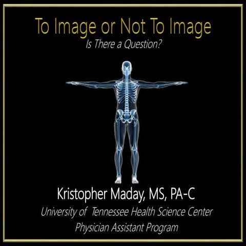 Radiographic Decision Making