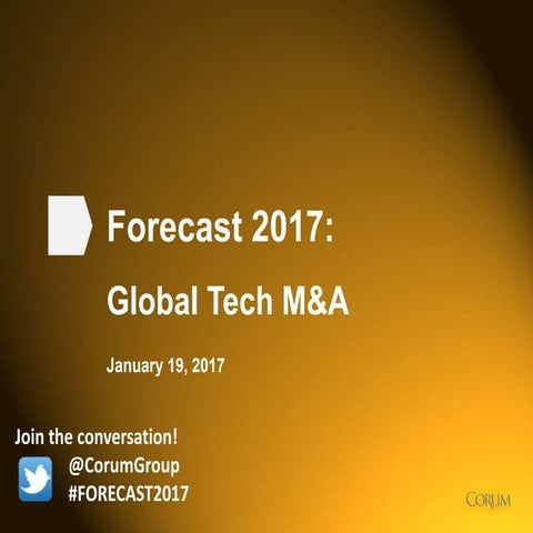 Forecast 2017: Tech M&A Monthly