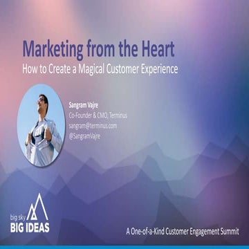 Marketing From The Heart - How Customer Experience creates Magic