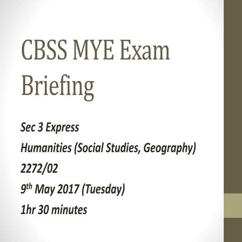 2017 cbss mye exam briefing sec 3 e