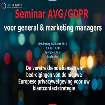 2017 The CMR Agency AVG/ GDPR seminar