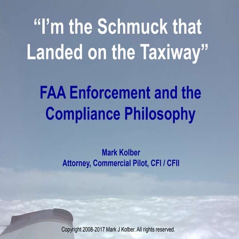 "I'm the schmuck that landed on the taxiway:" FAA Enforcement and the Complia...