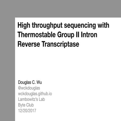 High throughput sequencing with Thermostable Group II Intron Reverse ...