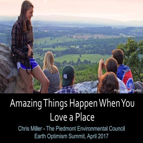 Amazing Things Happen When You Love a Place