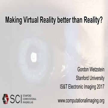 VR2.0: Making Virtual Reality Better Than Reality?