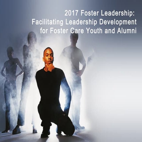 2017 foster leadership training   3 hour version