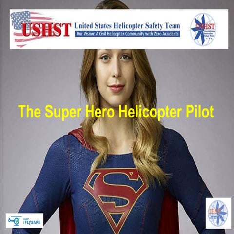 2017 Heli-Expo - The Super Hero Helicopter Pilot