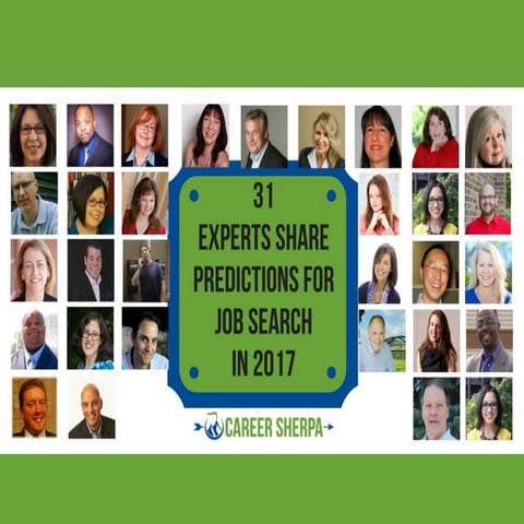 31 Experts Share Predictions for Job Search in 2017
