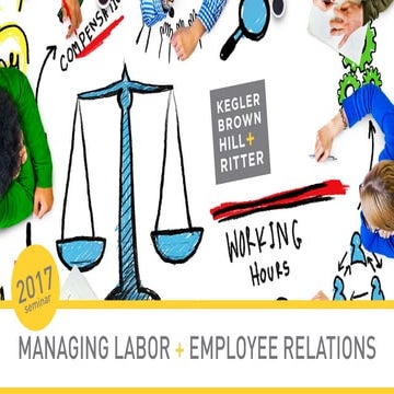 2017 managing labor + employee relations seminar