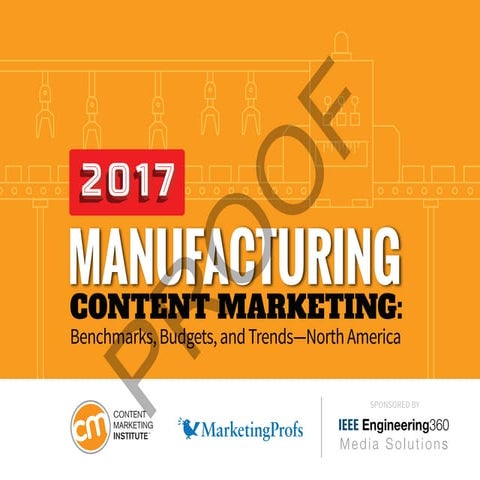B2B Manufacturing Content Marketing 2017 - Benchmarks, Budgets & Trends - Nor...