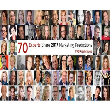 2017 Social Media & Content Marketing Predictions from 70 Marketing Leaders 