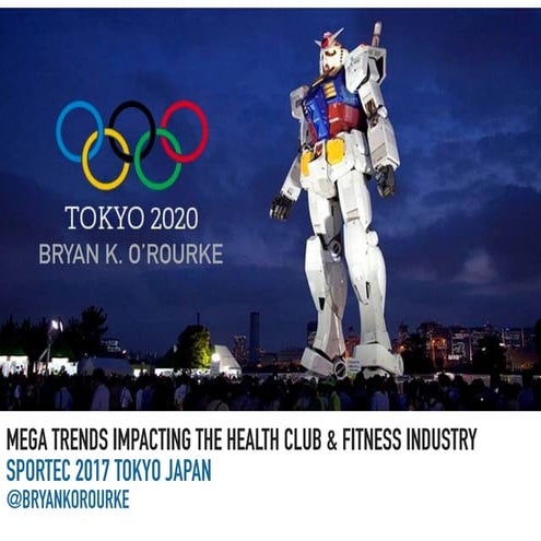 2017 Mega Trends Impacting Japanese Health Club Market Sportec 2017