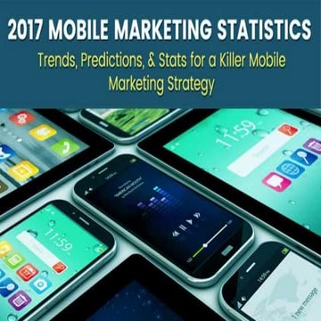 Mobile Marketing statistics 2017 | Mobile Marketing Stats