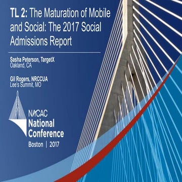 2017 NACAC Conference: The Maturation of Mobile and Social - Key Findings fro...